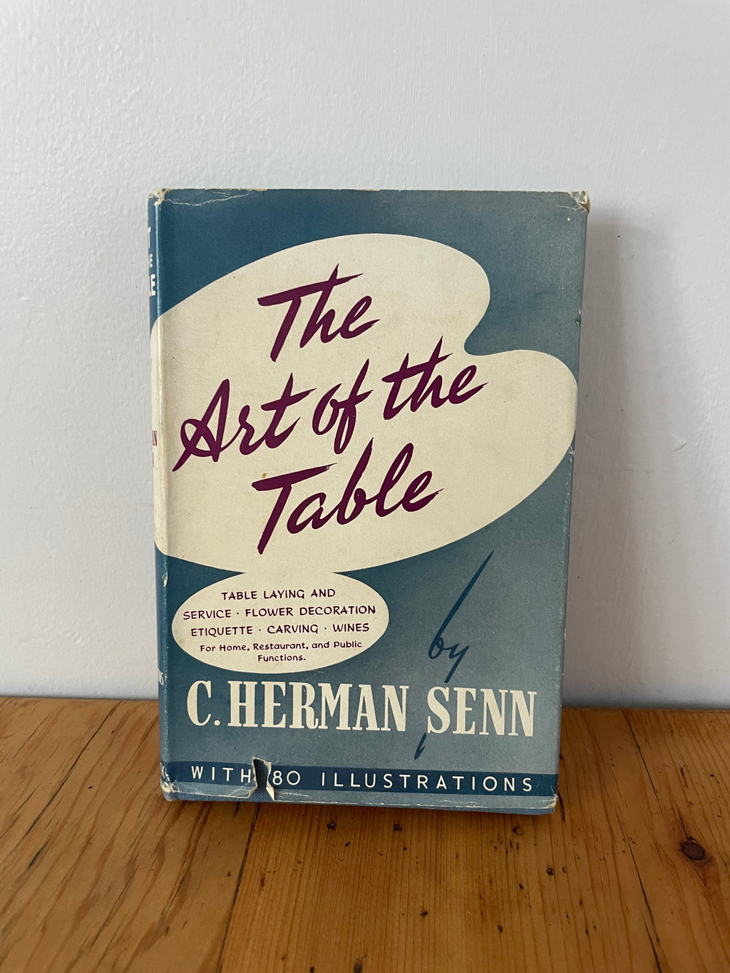 Vintage ‘The Art Of the Table” Book by C. Herman Senn.